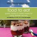 Food to Eat: guided, hopeful and trusted recipes for eating disorder recovery