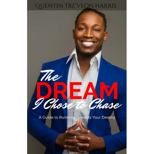 The Dream I Chose to Chase