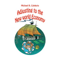 Adjusting to the New World Economy