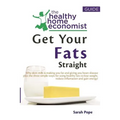 Get Your Fats Straight: Why skim milk is making you fat and giving you heart disease plus the three simple steps for using healthy fats to los