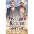 The Viscount's Rancher