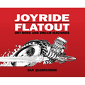 Joyride/Flatout: Hot Rods and Dream Machines
