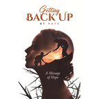 Getting Back Up: A Message of Hope