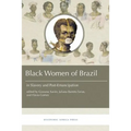 Black Women in Brazil in Slavery and Post-Emancipation