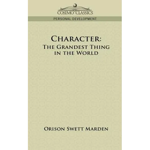 Character: The Grandest Thing in the World