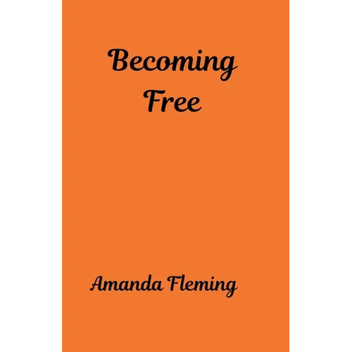 Becoming Free