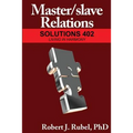Master/slave Relations: Solutions 402
