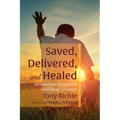 Saved, Delivered, and Healed: Introducing a Pentecostal Theology of Salvation