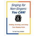 Singing for Non-Singers: You CAN!