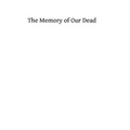 The Memory of Our Dead