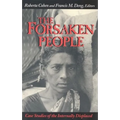 The Forsaken People: Case Studies of the Internally Displaced
