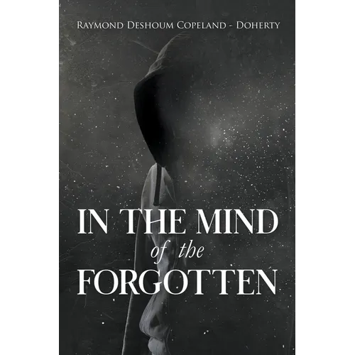In The Mind of the Forgotten