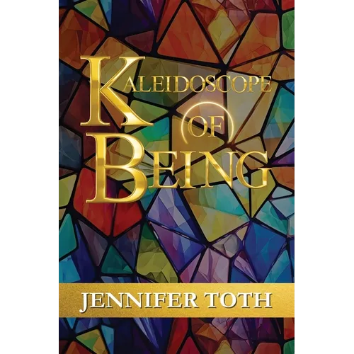 Kaleidoscope of Being