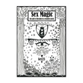 Sex Magic/ The guide: Our path to liberation in a wounded society