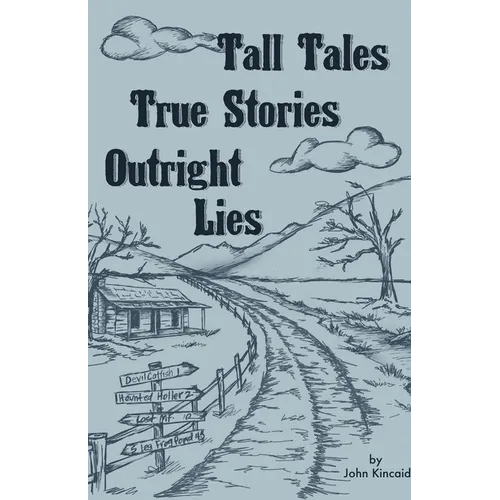 Tall Tales True Stories