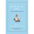 How to Be Free: An Ancient Guide to the Stoic Life