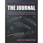 It's Not Bloody Rocket Science: 101 Things you can actually do right now to improve your home and work life via harnessing the power of your brain - Paperback