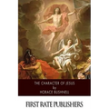 The Character of Jesus