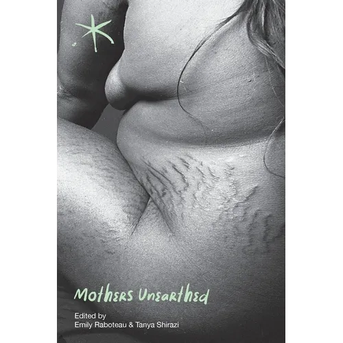 Mothers Unearthed: An Aster(ix) Anthology, September 2022