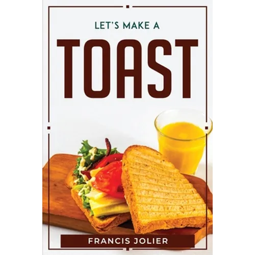 Let's Make a Toast