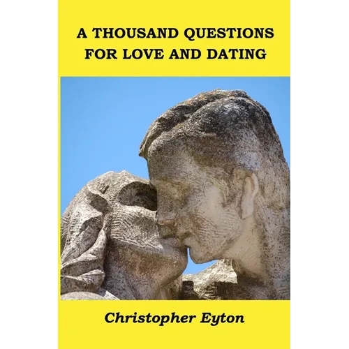 A Thousand Questions for Love and Dating