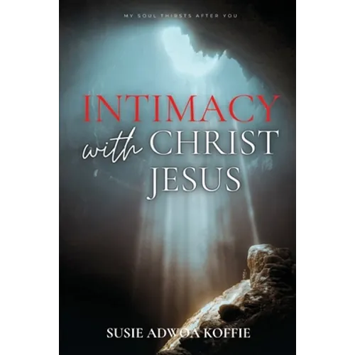 Intimacy with Christ Jesus