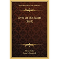 Lives Of The Saints (1883)