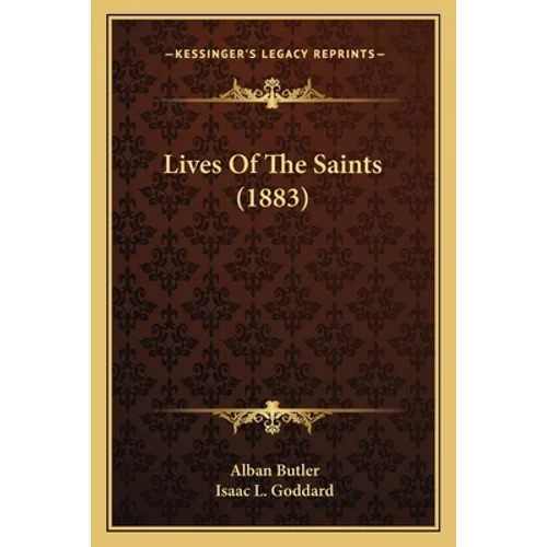 Lives Of The Saints (1883)