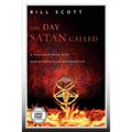 The Day Satan Called (Large Print Edition)