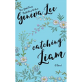 Catching Liam