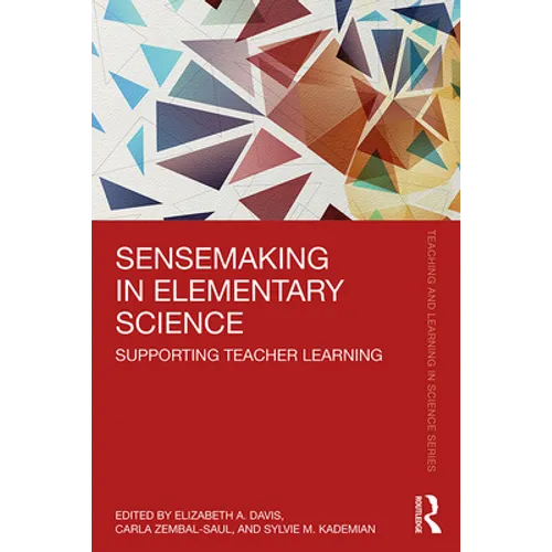 Sensemaking in Elementary Science: Supporting Teacher Learning
