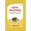 ARFID Solutions: A Comprehensive Guide to Treatment and Recovery