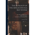 The Ecology of the Apalachicola Bay System: An Estuarine Profile