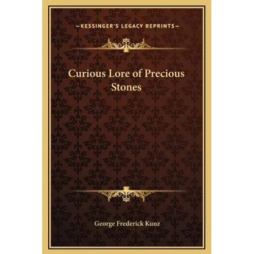 Curious Lore of Precious Stones