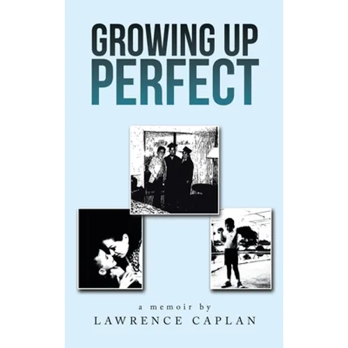 Growing up Perfect