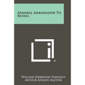 Admiral Ambassador To Russia