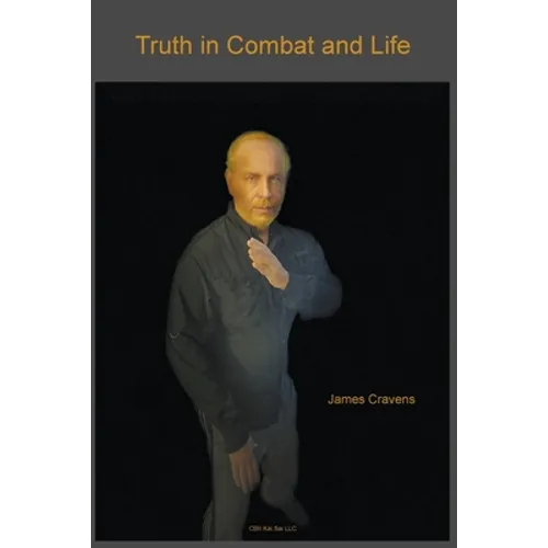 Truth in Combat and Life