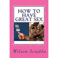 How to Have Great Sex: Both Sides of the Coin