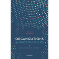 Organizations as Wrongdoers: From Ontology to Morality