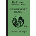 The Bobbsey Twins on Blueberry Island