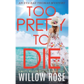 Too Pretty to Die