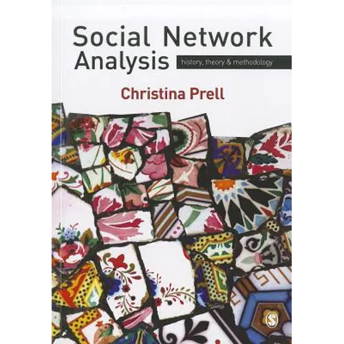 Social Network Analysis: History, Theory and Methodology