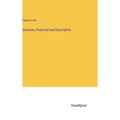 Sermons, Practical and Descriptive
