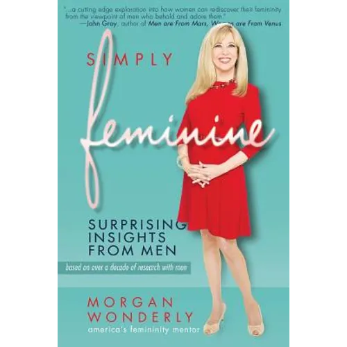 Simply Feminine: Surprising Insights from Men