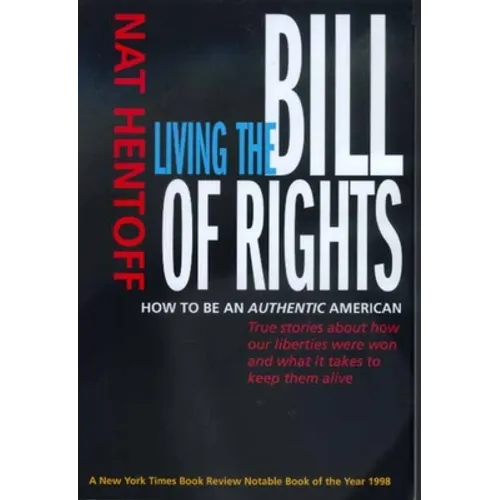 Living the Bill of Rights: How to Be an Authentic American