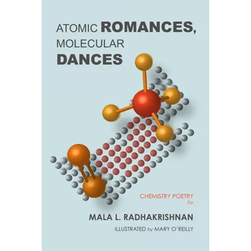 Atomic Romances, Molecular Dances