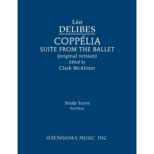 Coppélia Ballet Suite: Study score