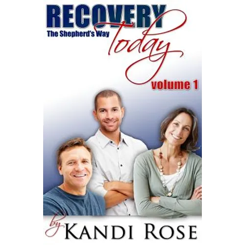 Recovery Today: The Shepherds Way