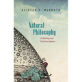 Natural Philosophy: On Retrieving a Lost Disciplinary Imaginary