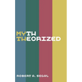 Myth Theorized